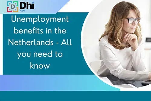 Unemployment benefits in the Netherlands - All you need to know